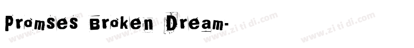 Promses Broken Dream字体转换